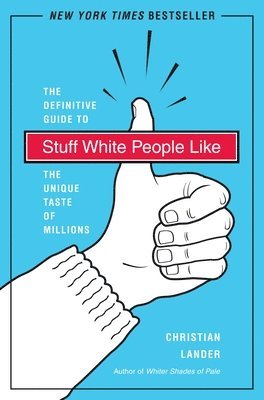 bokomslag Stuff White People Like