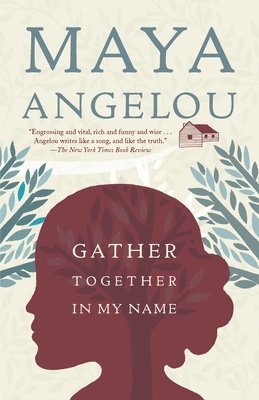 Maya Angelou - Gather Together in My Name, Häftad
