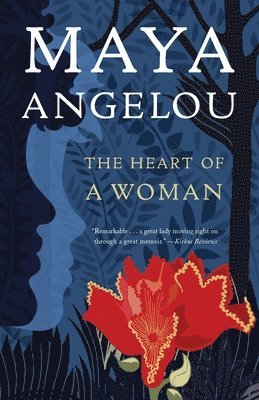Maya Angelou - The Heart of a Woman, Häftad