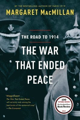 Margaret MacMillan, Margaret Macmillan - The War That Ended Peace: The Road to 1914, Häftad