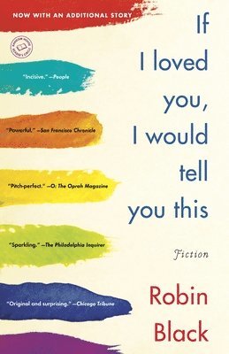 If I Loved You, I Would Tell You This: Stories 1