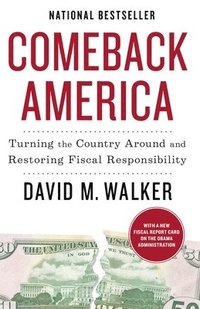 bokomslag Comeback America: Turning the Country Around and Restoring Fiscal Responsibility