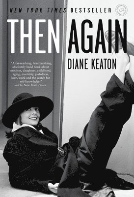 Diane Keaton - Then Again, Häftad