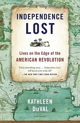Kathleen DuVal, Kathleen Duval - Independence Lost, Häftad