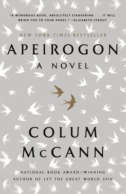 Colum McCann - Apeirogon: A Novel, Häftad
