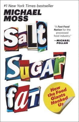 bokomslag Salt Sugar Fat: How the Food Giants Hooked Us