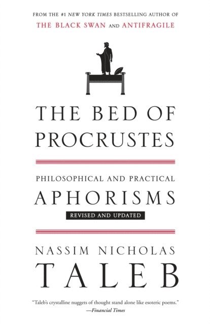 Nassim Nicholas Taleb - The Bed of Procrustes: Philosophical and Practical Aphorisms, Häftad