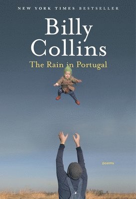 Billy Collins - The Rain in Portugal: Poems, Häftad