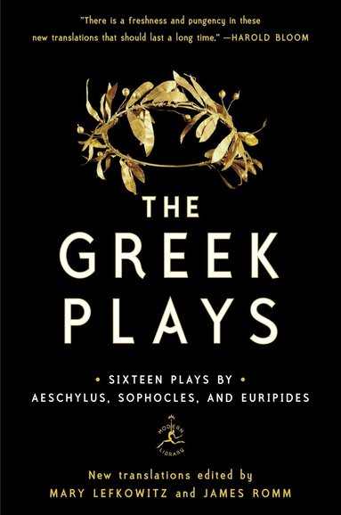 Sophocles, Aeschylus, Euripides, Mary Lefkowitz, James Romm - Greek Plays, Häftad