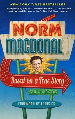 Norm MacDonald - Based on a True Story: Not a Memoir, Häftad