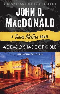 A Deadly Shade of Gold: A Travis McGee Novel