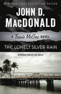 bokomslag The Lonely Silver Rain: A Travis McGee Novel