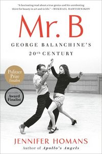 bokomslag Mr. B: George Balanchine's 20th Century