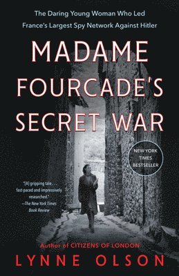 Madame Fourcade's Secret War 1