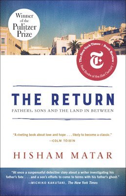 bokomslag The Return (Pulitzer Prize Winner): Fathers, Sons and the Land in Between