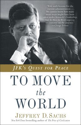 bokomslag To Move the World: Jfk's Quest for Peace