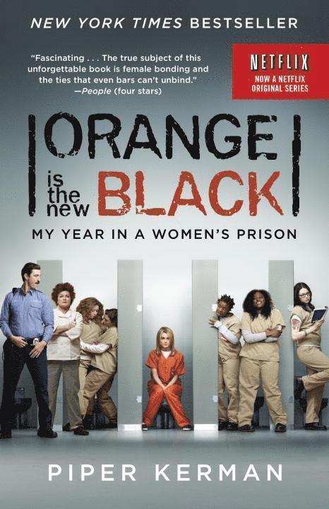 Orange Is the New Black (Movie Tie-In Edition): My Year in a Women's Prison 1