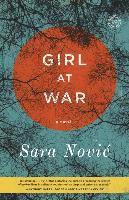 Sara Novic - Girl at War, Häftad