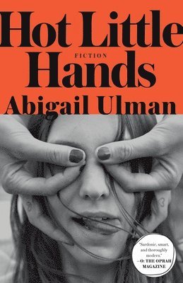 bokomslag Hot Little Hands: Fiction