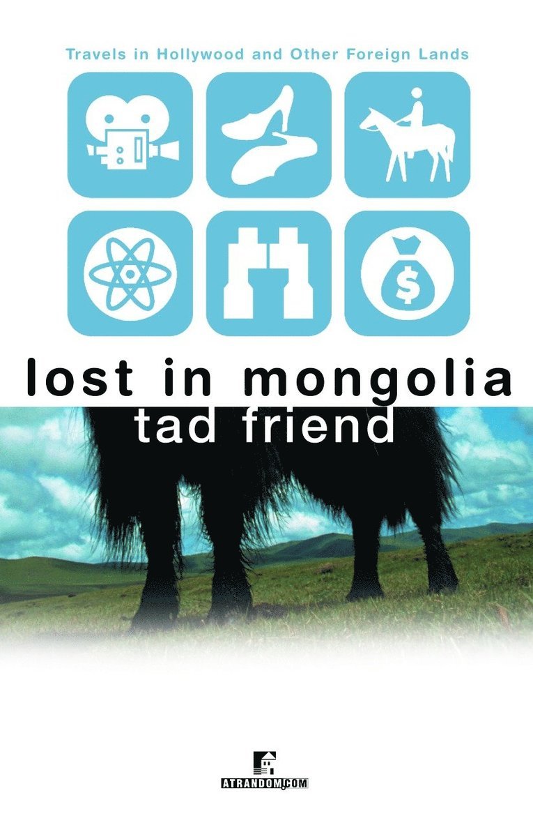 Tad Friend - Lost in Mongolia, Häftad