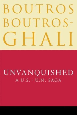 bokomslag Unvanquished: A U.S.-U.N. Saga