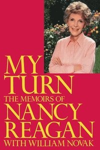 bokomslag My Turn: The Memoirs of Nancy Reagan