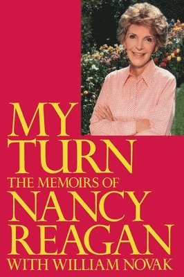 My Turn: The Memoirs of Nancy Reagan 1