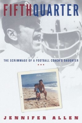 bokomslag Fifth Quarter: The Scrimmage of a Football Coach's Daughter