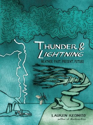 Thunder & Lightning: Weather Past, Present, Future 1