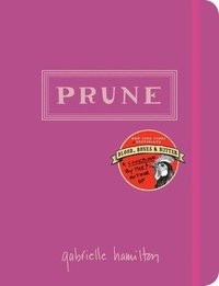 bokomslag Prune: A Cookbook
