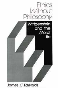bokomslag Ethics Without Philosophy