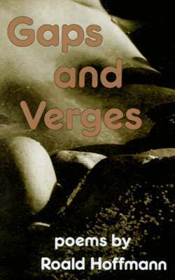 Roald Hoffmann - Gaps and Verges, Inbunden