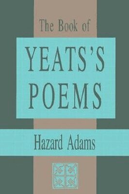 Hazard Adams - Book of Yeats's Poems, Häftad