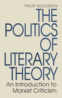 bokomslag The Politics of Literary Theory