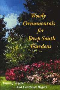 bokomslag Woody Ornamentals for Deep South Gardens