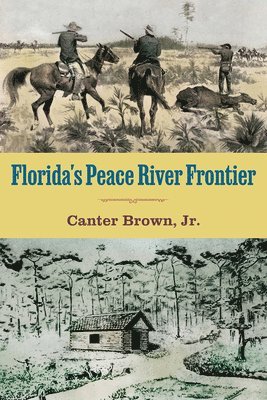 Florida's Peace River Frontier 1