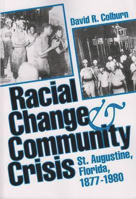 Racial Change and Community Crisis 1