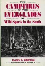University Press of Florida - Camp-Fires of the Everglades: or Wild Sports in the South, Häftad