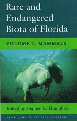 bokomslag Rare and Endangered Biota of Florida Vol I; Mammals