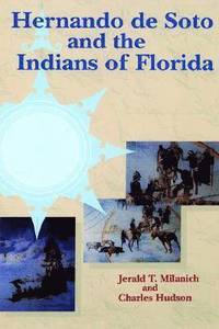 bokomslag Hernando de Soto and the Indians of Florida