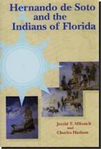 Jerald T. Milanich, Charles Hudson - Hernando De Soto and the Indians of Florida, Inbunden