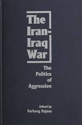 Farhang Rajaee - Iran-Iraq War, Inbunden