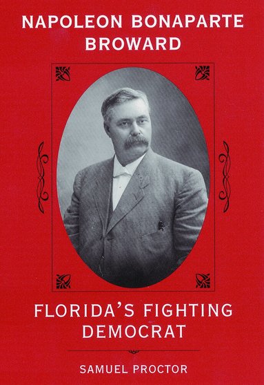 Samuel Proctor - Napoleon Bonaparte Broward, Häftad