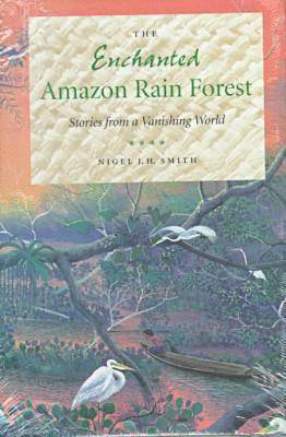 The Enchanted Amazon Rain Forest 1