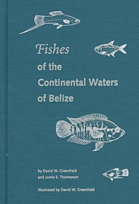 bokomslag Fishes of the Continental Waters of Belize