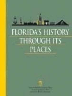 bokomslag Florida's History Through Its Places