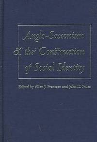 bokomslag Anglo-Saxonism and the Construction of Social Identity