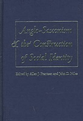 bokomslag Anglo-Saxonism and the Construction of Social Identity