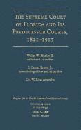 bokomslag The Supreme Court of Florida and Its Predecessor Courts, 1821-1917