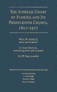 Supreme Court of Florida and Its Predecessor Courts, 1821-1917